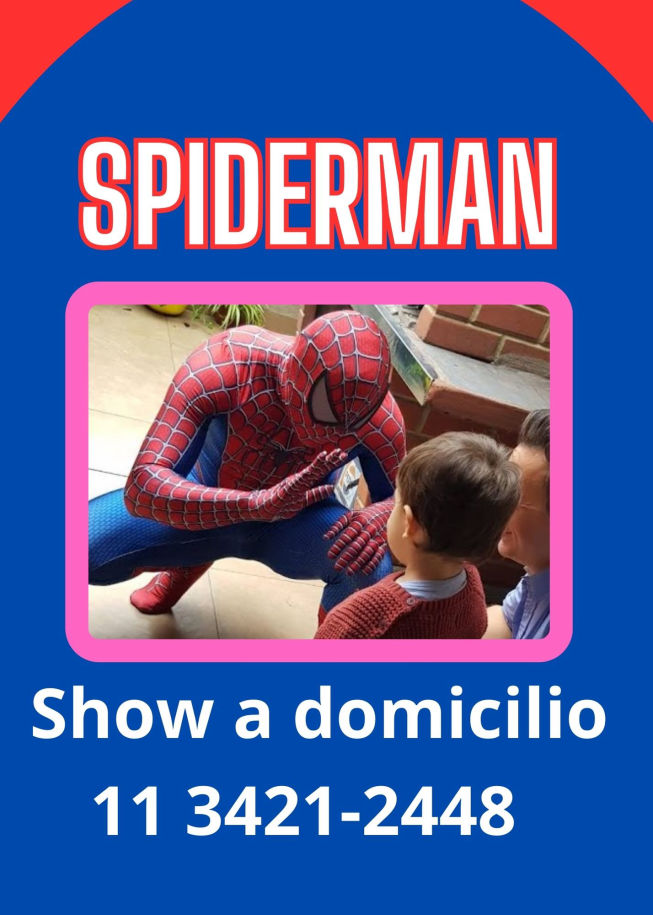 SPIDERMAN EL HOMBRE ARAÑA SHOW CUMPLEAÑOS A DOMICILIO EN BAIRES CABA PALERMO